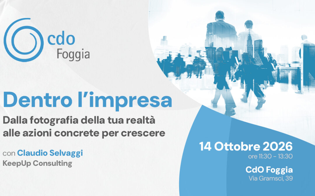 Dentro l’Impresa: il nuovo format CDO Foggia per far crescere la tua azienda